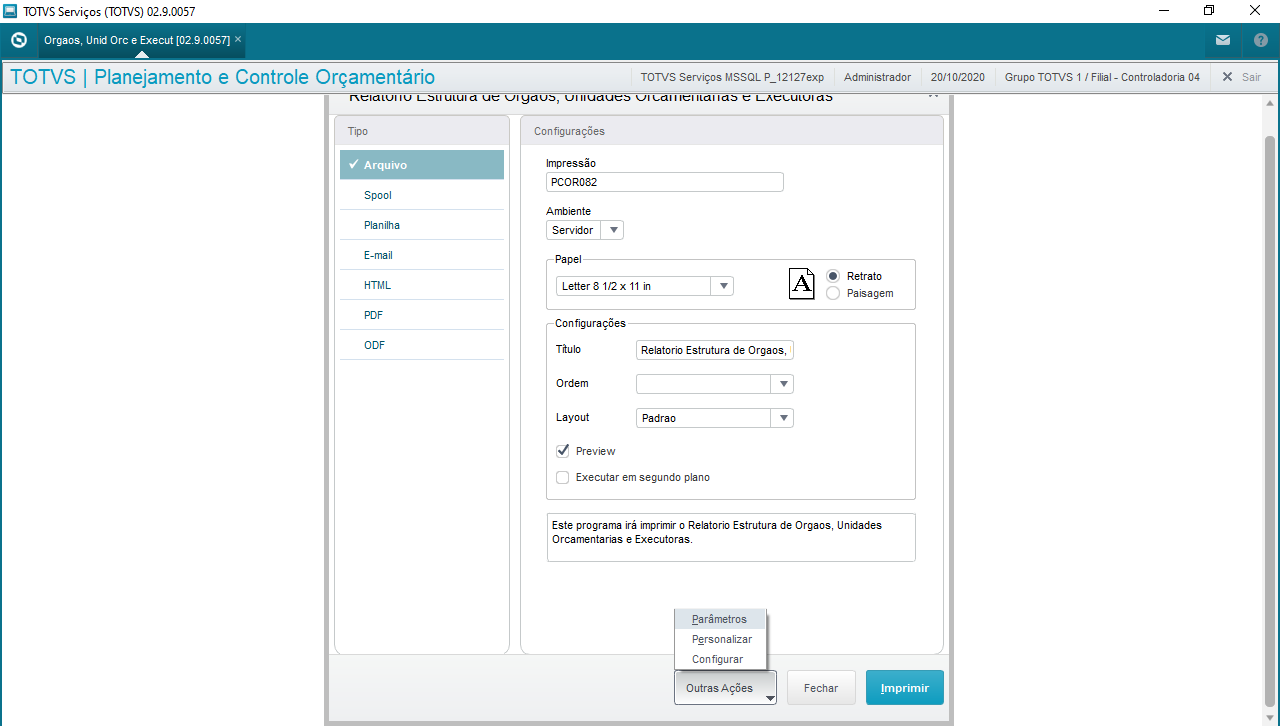 Linha Microsiga Protheus > Relatório Estrutura de Órgãos, Unidades Orçamentárias e Executoras - PPA - Plano Plurianual - PCOR082 - P12 - MCASP - SIGAPCO > image2020-10-20_10-53-51.png